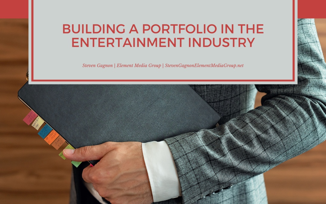 Building a Portfolio in the Entertainment Industry