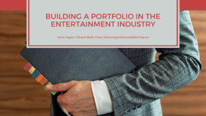Building A Portfolio In The Entertainment Industry