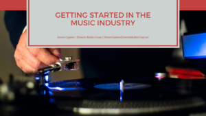 Getting Started In The Music Industry