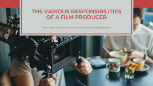 The Various Responsibilities Of A Film Producer