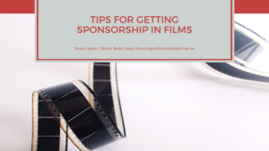 Tips For Getting Sponsorship In Films