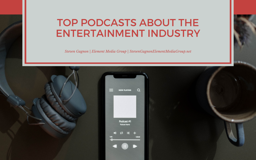 Top Podcasts About the Entertainment Industry